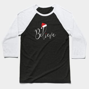 Believe in Christmas Baseball T-Shirt